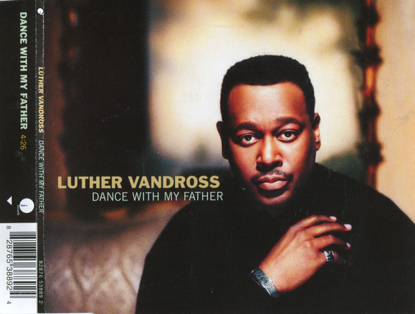 Luther Vandross – Dance With My Father (2003) – Hoes