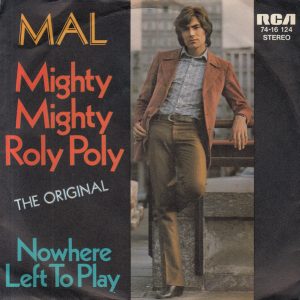 Mal – Mighty Mighty Roly Poly (1971) – Hoes