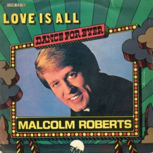 Malcolm Roberts – Love Is Al / This Is My Life – Hoes