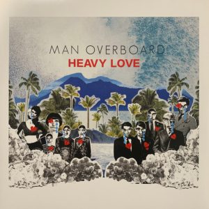 Man Overboard – Heavy Love (2015) – Hoes