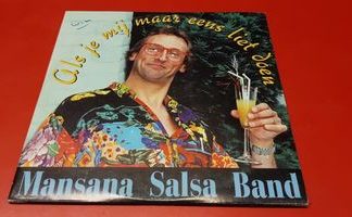 Mansana Salsa Band – Als Je Mij Maar Eens Liet Doen – Hoes