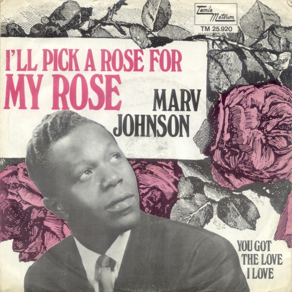 Marv Johnson – I'll Pick A Rose For My Rose (1969) – Hoes