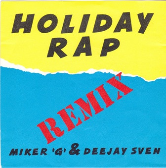 MC Miker G. & DJ Sven – Holiday Rap (Remix) (1991) – Hoes
