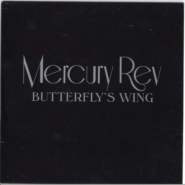 Mercury Rev – Butterfly's Wing  (2008) – Hoes