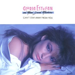 Miami Sound Machine – Can't Stay Away From You (1988) – Hoes