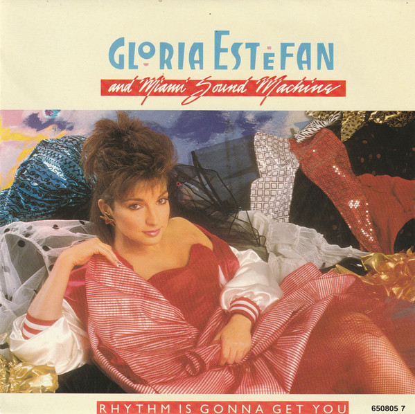 Miami Sound Machine – Rhythm Is Gonna Get You (1987) – Hoes