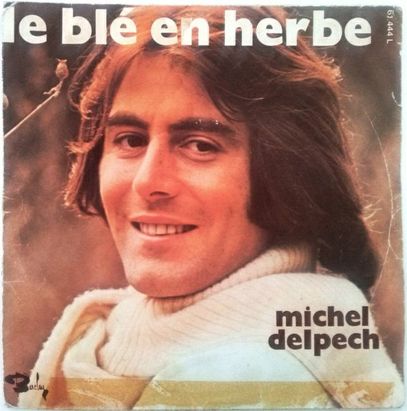 Michel Delpech – Le Blé En Herbe (1971) – Hoes