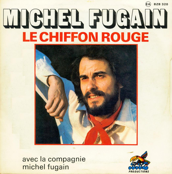 Michel Fugain – Le Chiffon Rouge (1977) – Hoes
