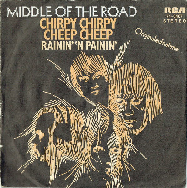 Middle Of The Road – Chirpy Chirpy Cheep Cheep (1971) – Hoes