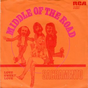 Middle Of The Road – Sacramento (1972) – Hoes