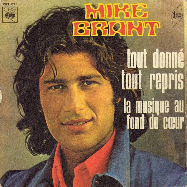 Mike Brant – Tout Donné Tout Repris / La Musique Au Fond Du Cœur (1973) – Hoes