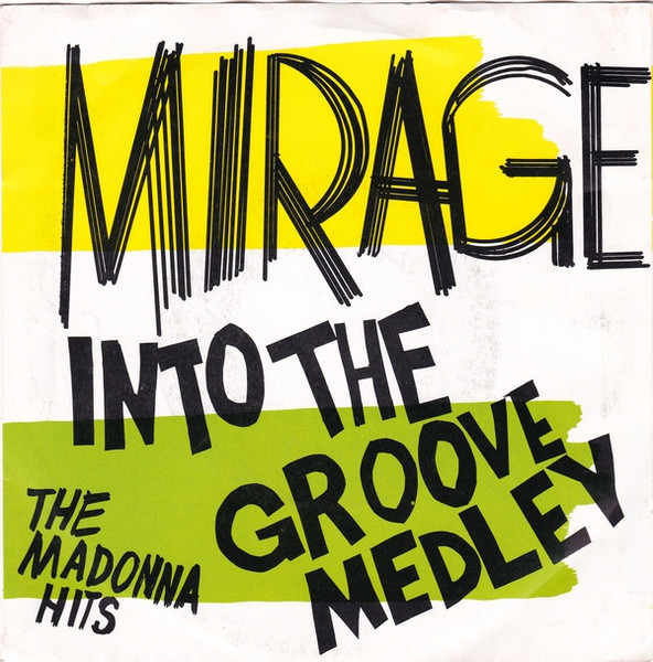 Mirage (12) – Into The Groove Medley (1985) – Hoes
