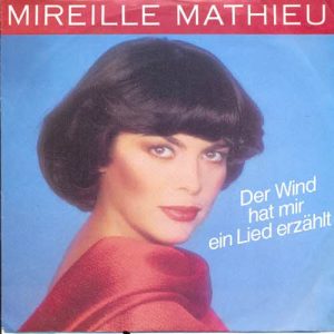 Mireille Mathieu – Der Wind Hat Mir Ein Lied Erzählt (1985) – Hoes