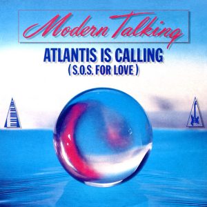 Modern Talking – Atlantis Is Calling (S.O.S. For Love) (1986) – Hoes