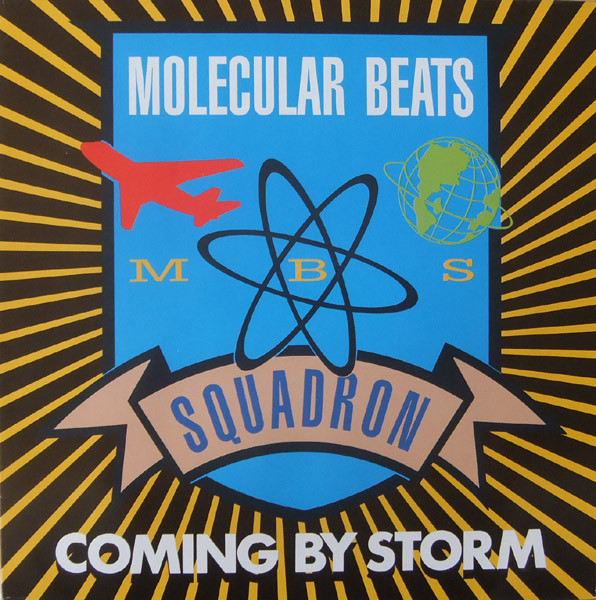 Molecular Beats Squadron – Coming By Storm / Transmit Power (1989) – Hoes