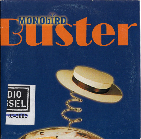 MONObIRD – Buster (2002) – Hoes