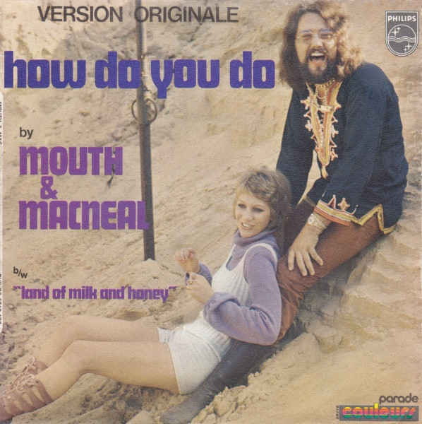 Mouth & MacNeal – How Do You Do (1972) – Hoes