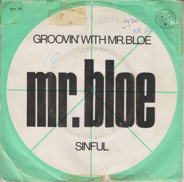 Mr. Bloe – Groovin' With Mr. Bloe / Sinful (1970) – Hoes