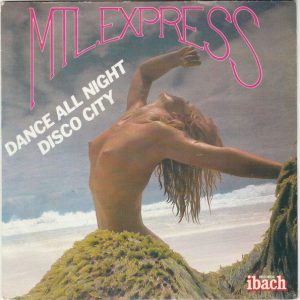 MTL Express – Dance All Night / Disco City (1979) – Hoes