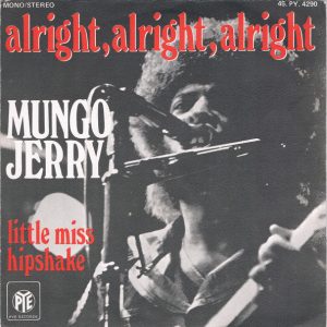 Mungo Jerry – Alright, Alright, Alright (1973) – Hoes