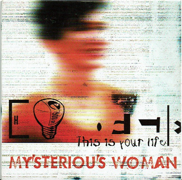 Mysterious Woman – This Is Your Life (2000) – Hoes