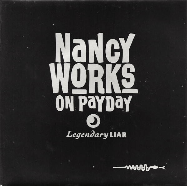 Nancy Works On Payday – Legendary Liar (1992) – Hoes