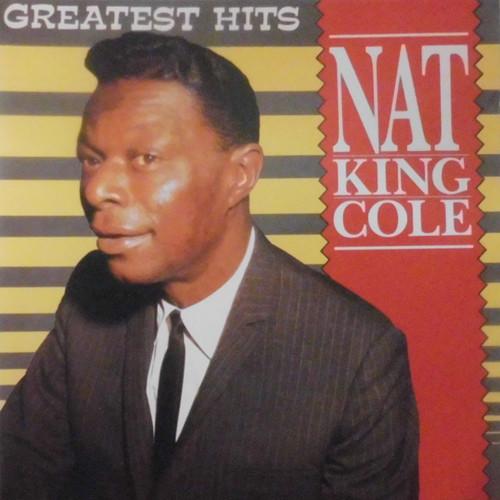 Nat King Cole – Greatest Hits – Hoes
