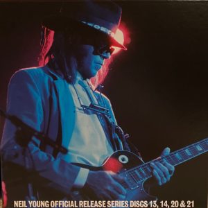 Neil Young – Official Release Series Discs 13, 14, 20 & 21 (2022) – Hoes