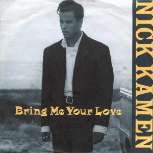 Nick Kamen – Bring Me Your Love (1988) – Hoes