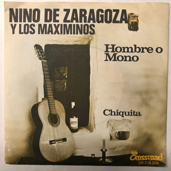 Nino de Zaragoza Y Los Maximinos – Hombre O Mono/Chiquita – Hoes
