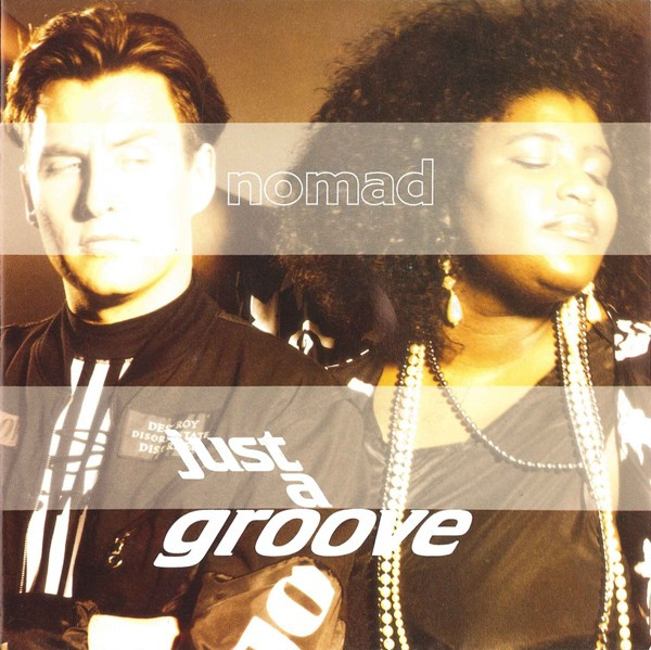 Nomad – Just A Groove (1991) – Hoes