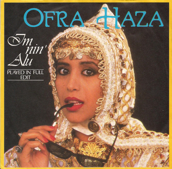 Ofra Haza – Im Nin'Alu (Played In Full Edit) (1988) – Hoes