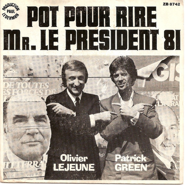 Olivier Lejeune – Pot Pour Rire Mr. Le President 81 (1981) – Hoes