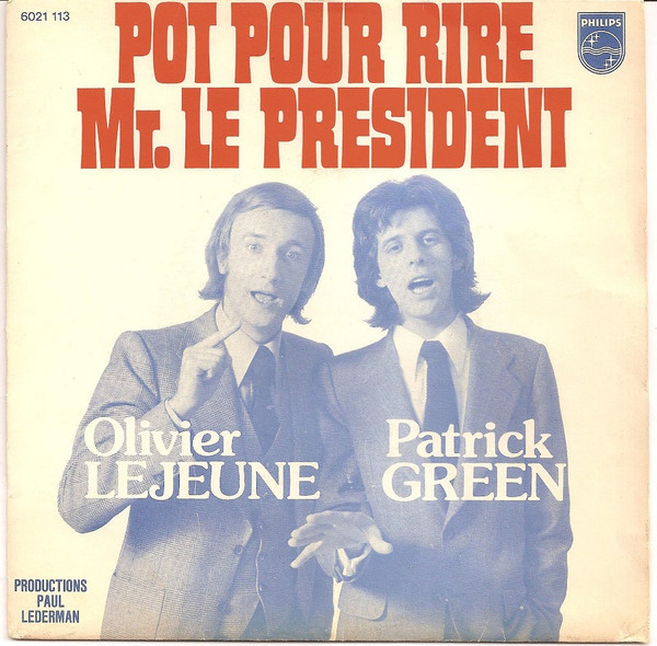 Olivier Lejeune – Pot Pour Rire Mr. Le President (1974) – Hoes