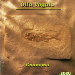 Olla Vogala – Gnanomo (1999) – Hoes