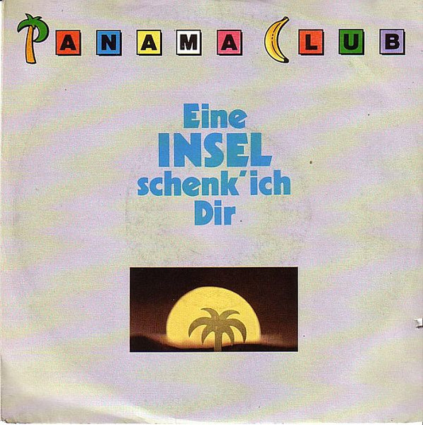 Panama Club – Eine Insel Schenk' Ich Dir (1987) – Hoes