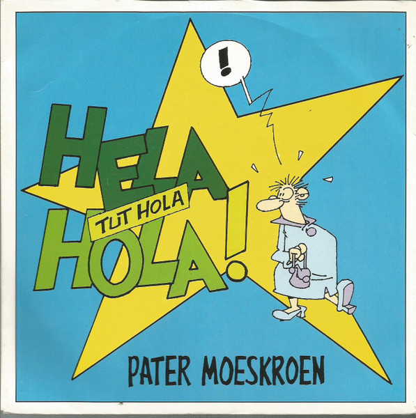 Pater Moeskroen – Hela Hola (Tut Hola) (1992) – Hoes