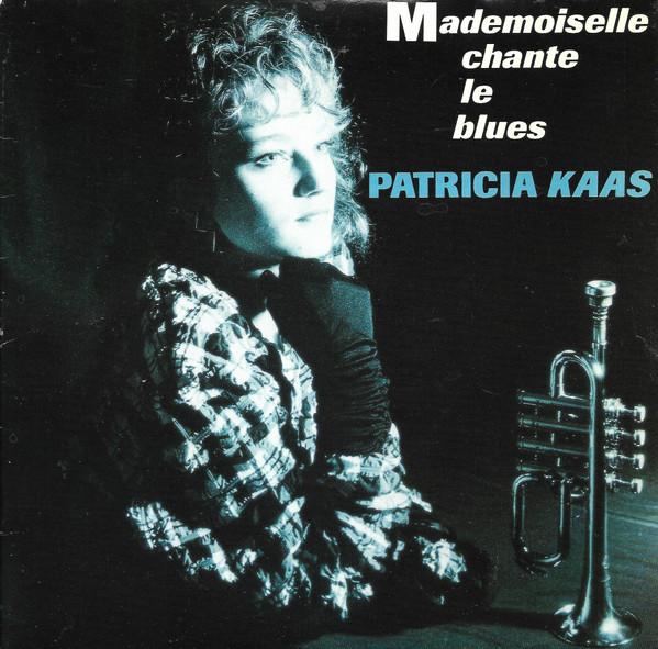 Patricia Kaas – Mademoiselle Chante Le Blues (1987) – Hoes