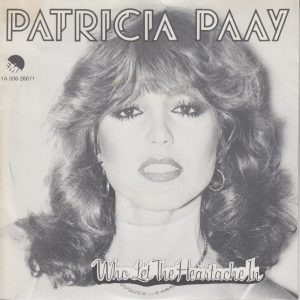 Patricia Paay – Who Let The Heartache In (1981) – Hoes