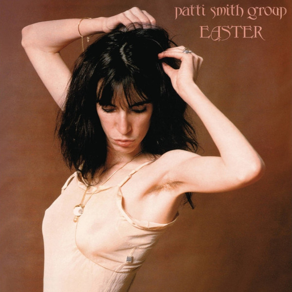Patti Smith Group – Easter (2015) – Hoes