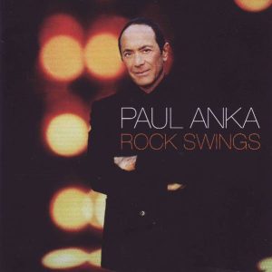 Paul Anka – Rock Swings (2005) – Hoes