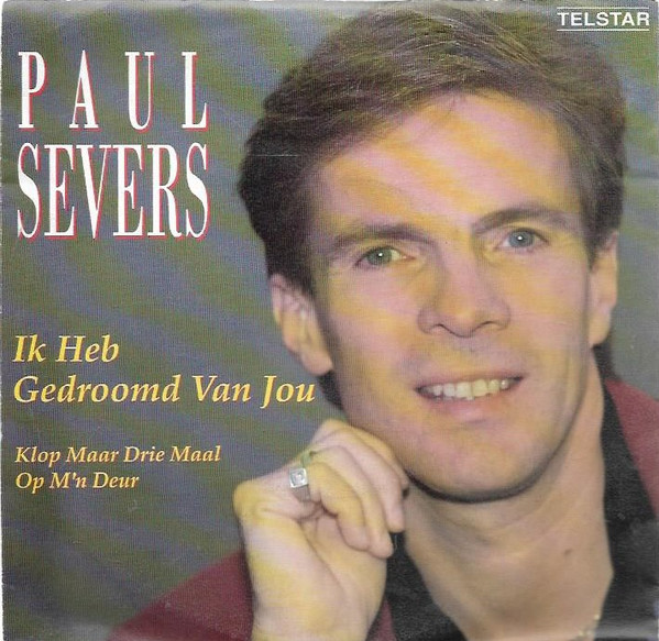 Paul Severs – Ik Heb Gedroomd Van Jou (1990) – Hoes