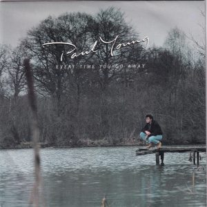 Paul Young – Every Time You Go Away (1985) – Hoes