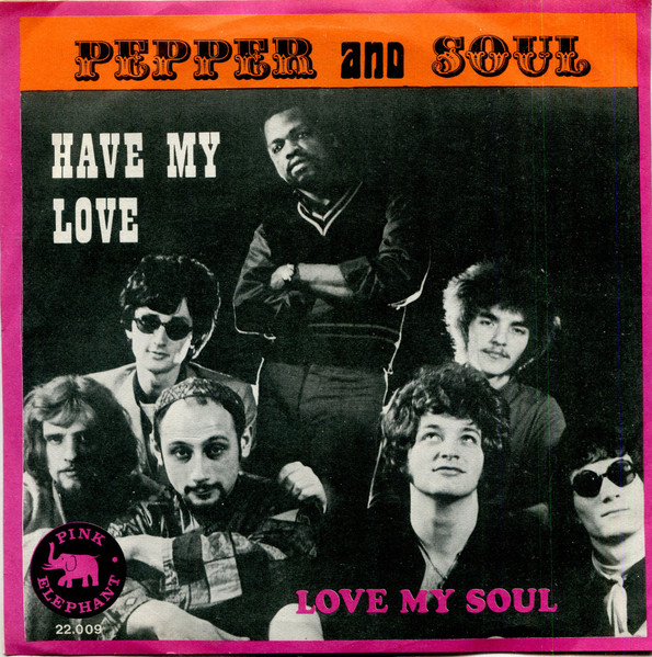 Pepper & Soul – Have My Love (1969) – Hoes