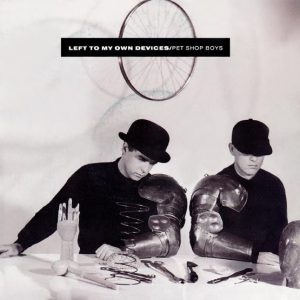 Pet Shop Boys – Left To My Own Devices (1988) – Hoes