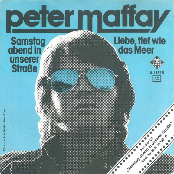 Peter Maffay – Samstag Abend In Unserer Straße / Liebe, Tief Wie Das Meer (1974) – Hoes