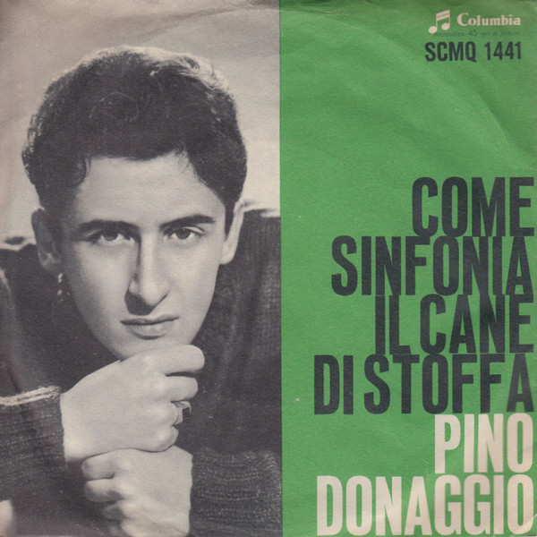 Pino Donaggio – Come Sinfonia / Il Cane Di Stoffa (1961) – Hoes