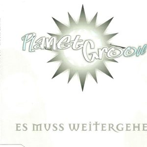 Planet Groove (5) – Es Muss Weitergehen (1999) – Hoes