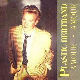 Plastic Bertrand – Amour-Amour (1987) – Hoes