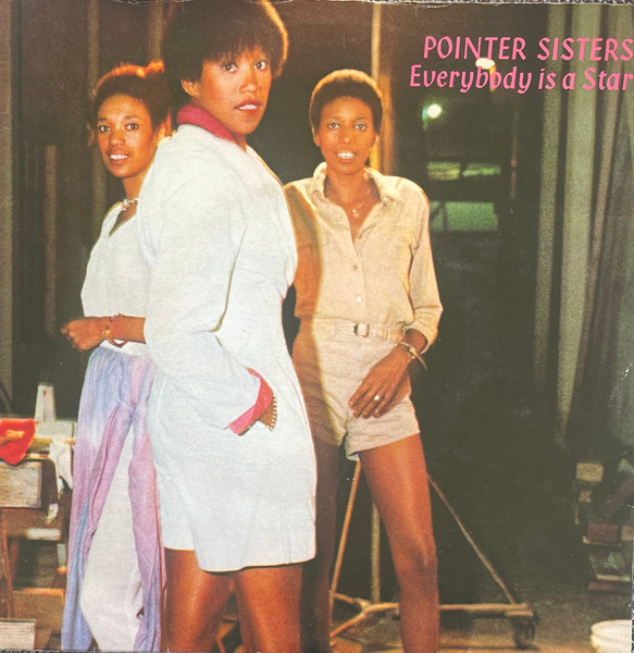 Pointer Sisters – Everybody Is A Star  (1979) – Hoes